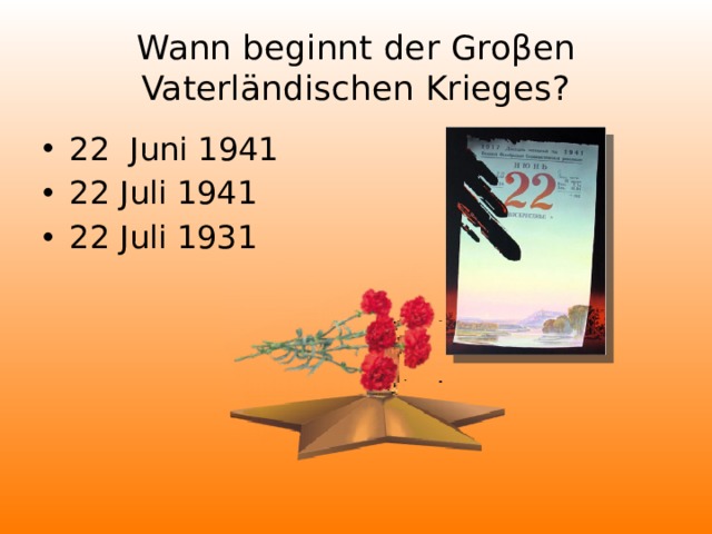 Wann beginnt der Groβen Vaterländischen Krieges?