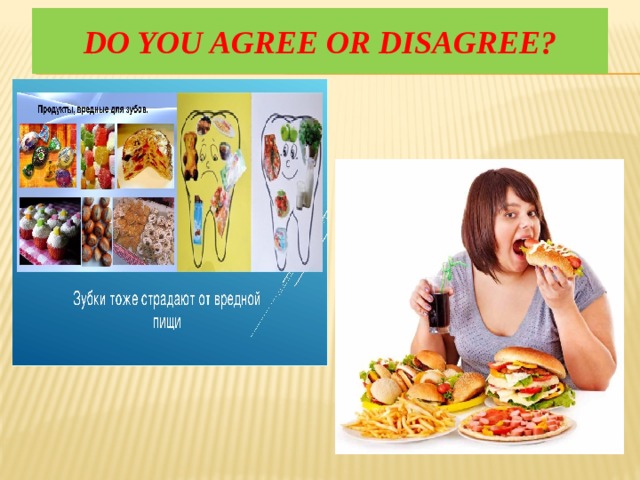Do you agree or disagree? 