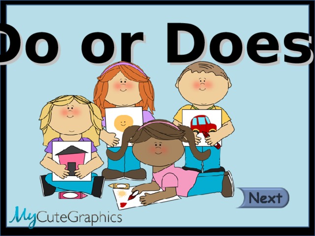 Do or Does? 