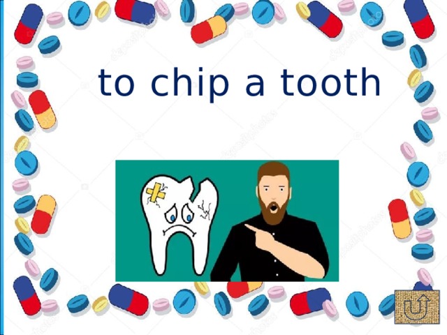 to chip a tooth 
