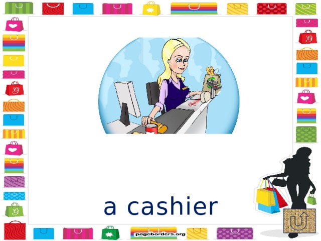 a cashier 