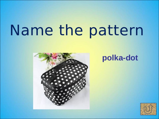 Name the pattern polka-dot 