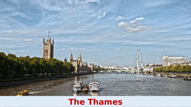 The Thames 