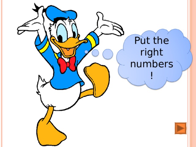 Put the right numbers! 