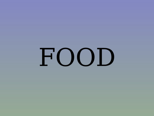 FOOD 