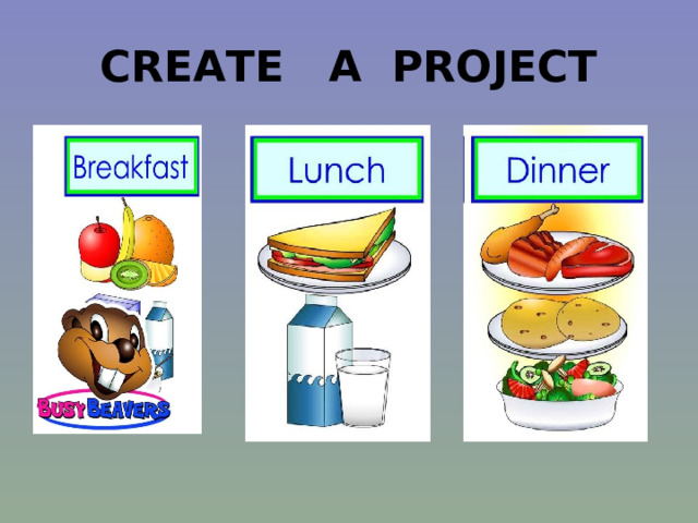 CREATE A PROJECT 