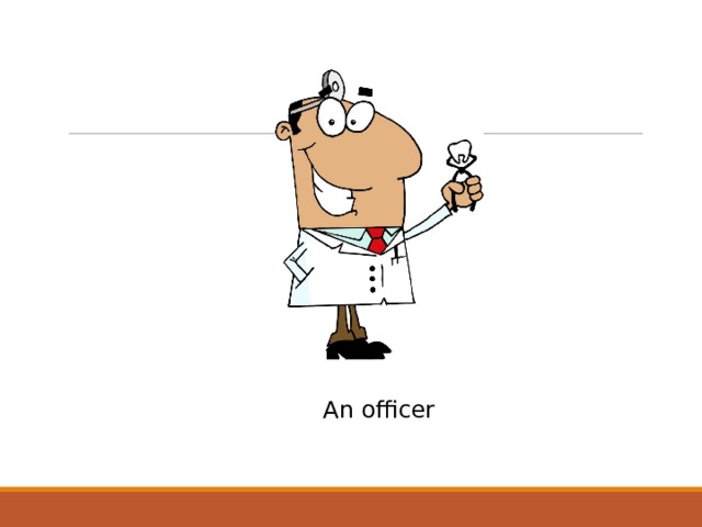 An officer 