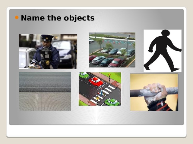 Name the objects   