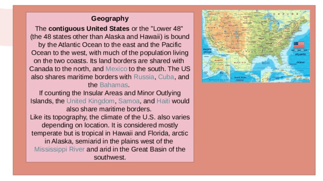 Geography  The  contiguous United States  or the 