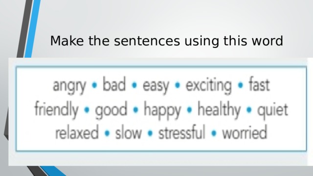 Make the sentences using this word 
