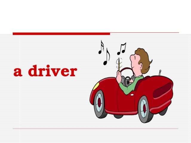 a driver 