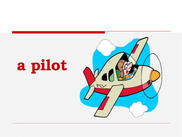 a  pilot  