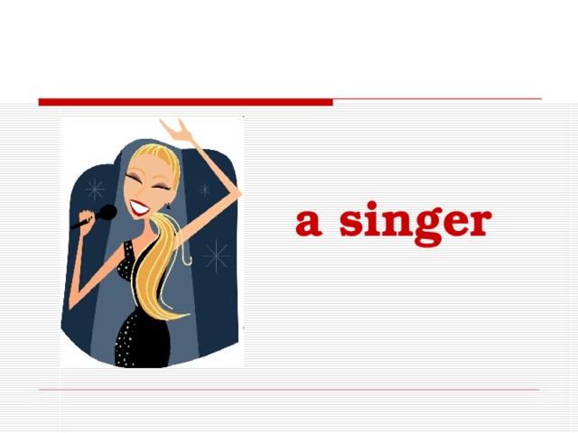 a singer 