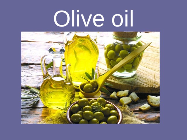 Olive oil 