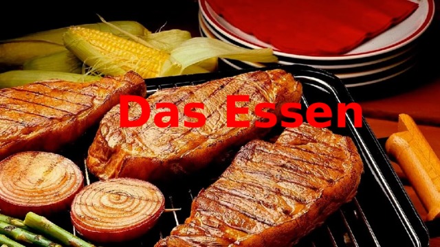 Das Essen 