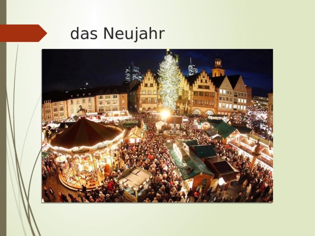 das Neujahr   