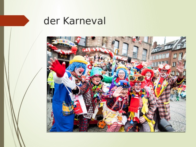 der Karneval   