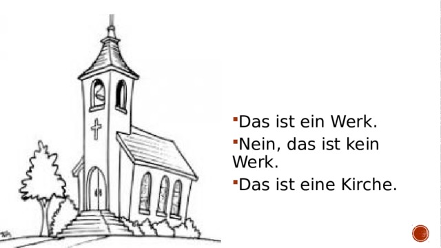 Das ist ein Werk. Nein, das ist kein Werk. Das ist eine Kirche. 