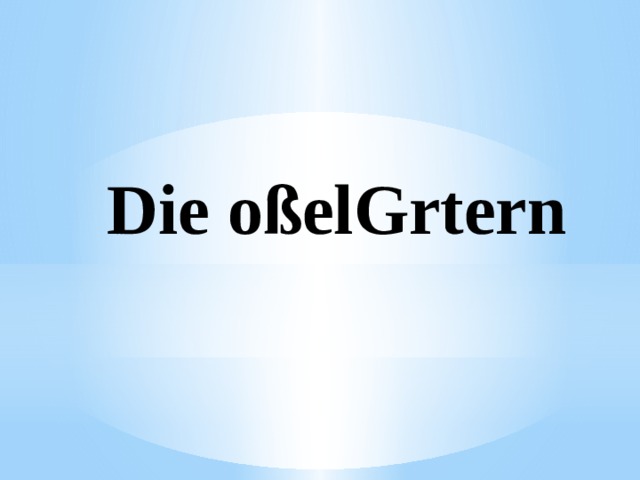Die oßelGrtern 