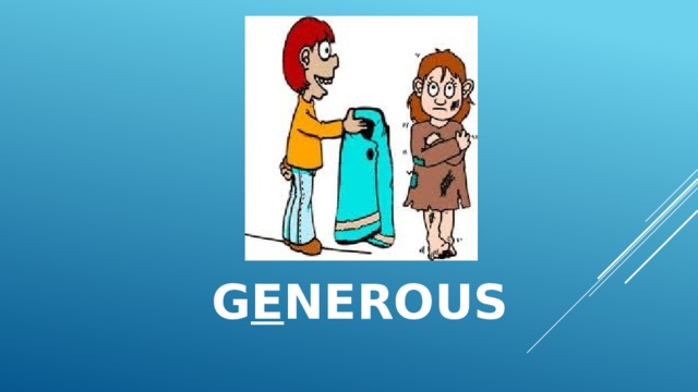 G e nerous 