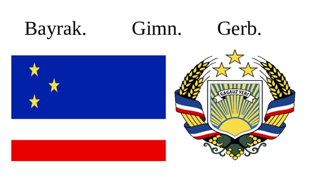 Bayrak. Gimn. Gerb. 