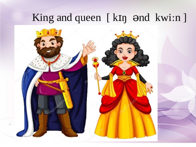 King and queen [ kɪŋ ənd kwiːn ]   