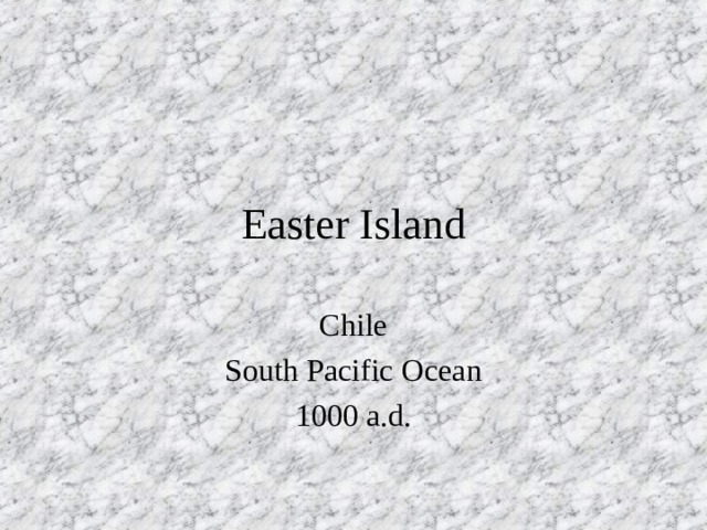 Easter Island Chile South Pacific Ocean 1000 a.d. 