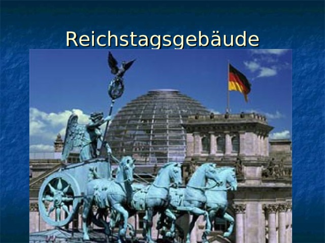 Reichstagsgebäude 
