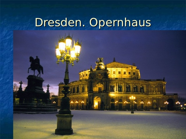 Dresden. Opernhaus 