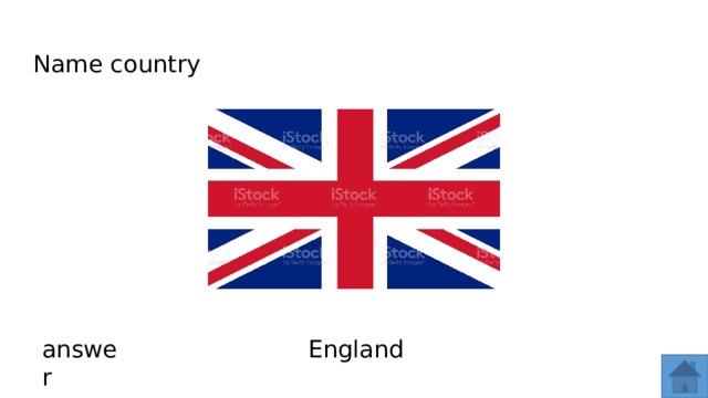 Name country answer England  