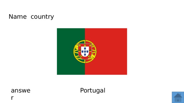 Name country answer Portugal  