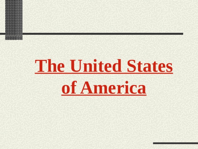 The United States of America 