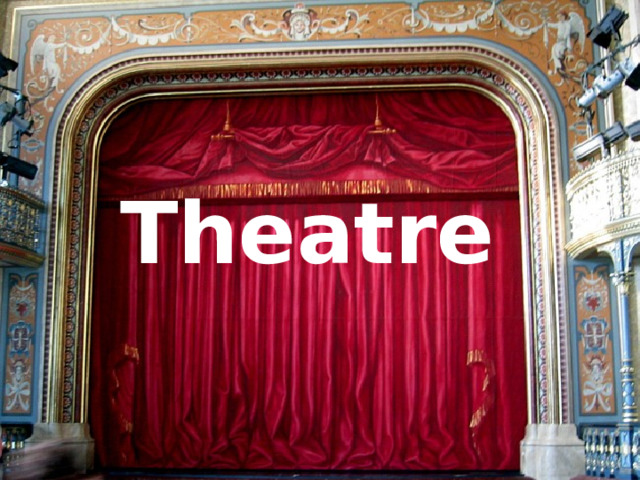 Theatre 