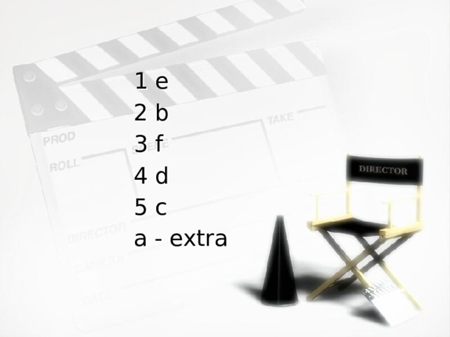 1 e 2 b 3 f 4 d 5 c a - extra 
