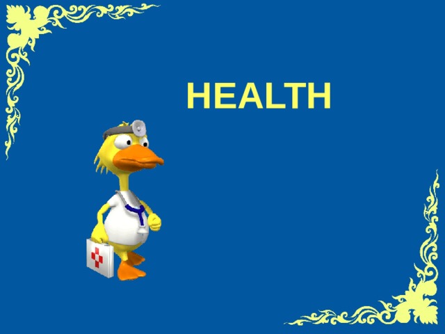 HEALTH 