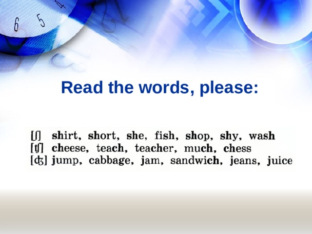 Read the words, please: 