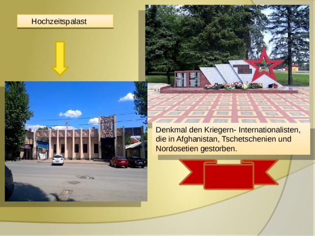 Hochzeitspalast Denkmal den Kriegern- Internationalisten, die in Afghanistan, Tschetschenien und Nordosetien gestorben. 