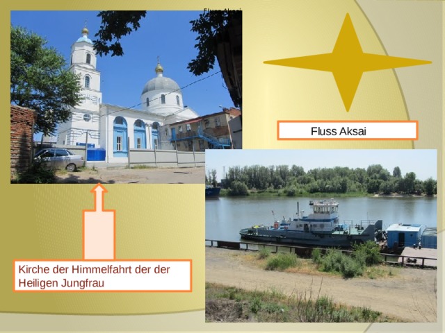 Fluss Aksai  Fluss Aksai Kirche der Himmelfahrt der der Heiligen Jungfrau 