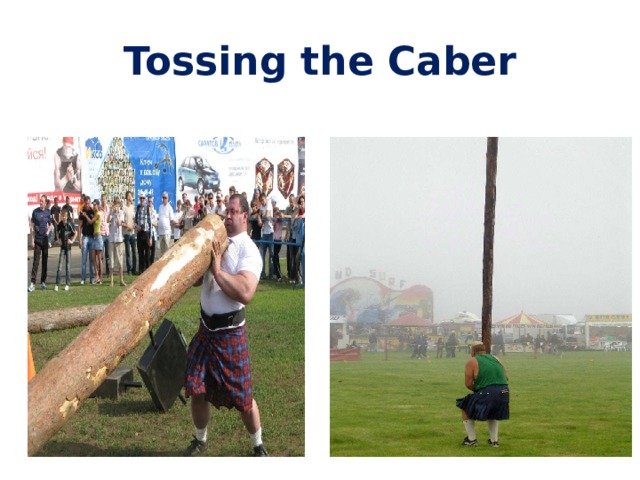 Tossing the Caber 
