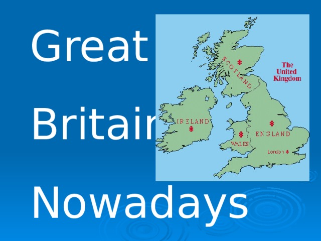 Great Britain Nowadays 