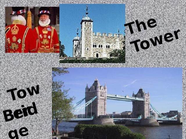 The Tower Tower Bridge 