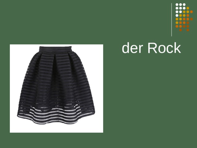   der Rock 