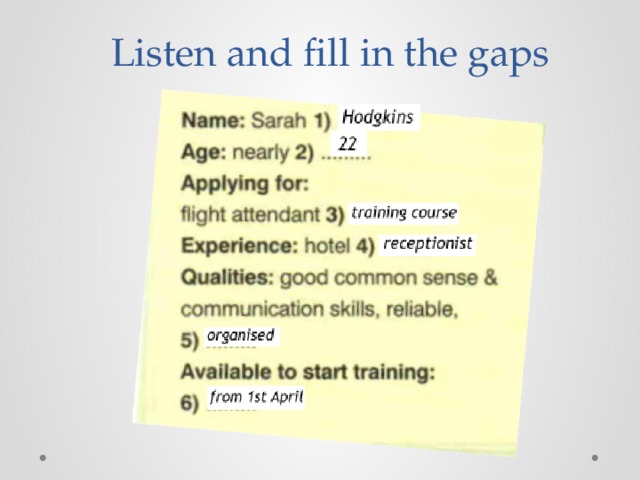 Listen and fill in the gaps 