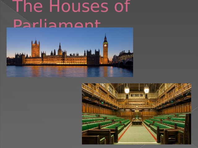 The Houses of Parliament 