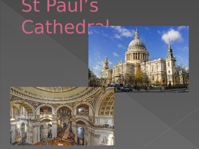 St Paul’s Cathedral 