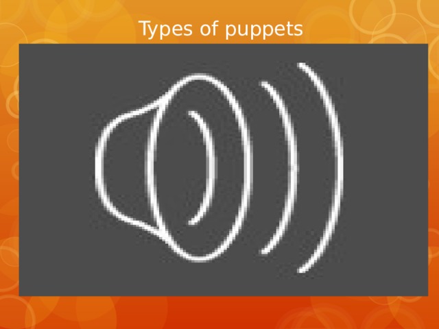 Types of puppets 