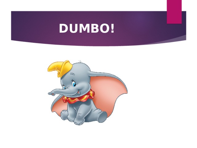 DUMBO! 