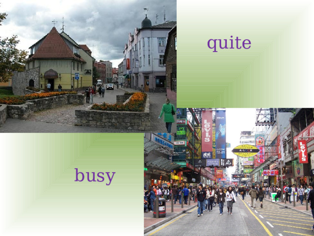 quite busy 