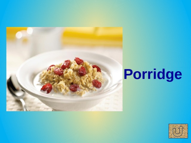 Porridge 
