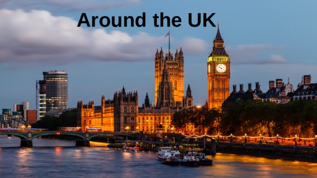 Around the UK    Quiz   Try your best    